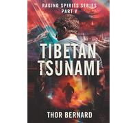 Raging Spirits V: Tibetan Tsunami
