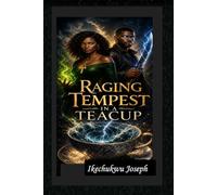 Raging Tempest In A Teacup