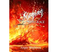 Raging with Grace: A Visual Journey Through Pain and Redemption.