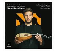 Raffaele La Ragione; Il Pomo d'Oro; Francesco Corti - Mandolin on Stage