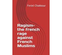 Ragism- the french rage against French Muslims