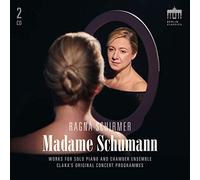 Ragna Schirmer – Clara Schumann: Madame Schumann – Edel