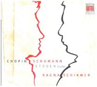 Ragna Schirmer – Chopin and Schumann: Etudes – CD