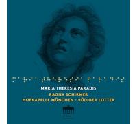 Ragna Schirmer, Hofkapelle München, Rüdiger Lotter - Maria Theresia Paradis