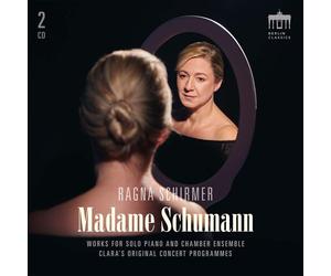 Ragna Schirmer : Ragna Schirmer: Madame Schumann CD 2 discs (2019) NEW