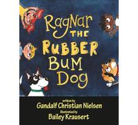 Ragnar: The Rubber Bum Dog
