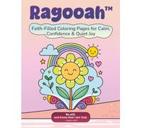 Ragooah™ Faith-Filled Coloring Pages for Calm, Confidence &Quiet Joy: Genesis Coloring Book: Calm & Creative with God’s Word