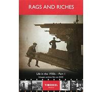 Rags And Riches: Life In The 1930s Part One [DVD]