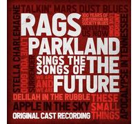 Rags Parkland – Rags Parkland Sings the Songs of the Future – CD – Original Cast Recording