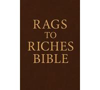 RAGS TO RICHES BIBLE