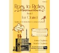Rags to Riches Book 1 for Clarinet: 10 fun Ragtime masterpieces arranged especially for intermediate and advanced Clarinetists. Piano part sold separately. (Clarinet Music for Intermediate Players)