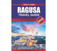 RAGUSA TRAVEL GUIDE 2026: Explore UNESCO Sites, Local Festivals, and Traditional Cuisine in Southern Sicily