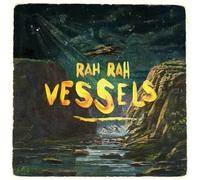 RAH RAH - Vessels