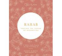 Rahab: Tracing the Thread of Redemption Bible Study