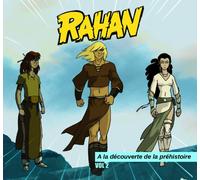 Rahan - Decouverte de la Prehistoire 2