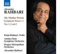 Rahbari/Antalya So/Rahbari - Alexander Rahbari: My Mother Persia