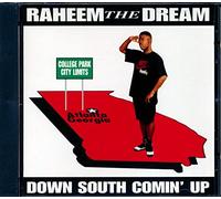 Raheem the Dream - Down South Comin Up