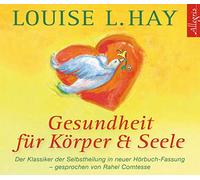 Rahel Comtesse - L. l. Hay: Gesundheit für Körper und Seele