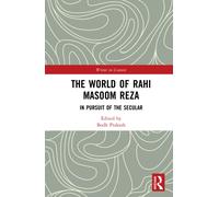 Rahi Masoom Reza : The Question of Text and Context