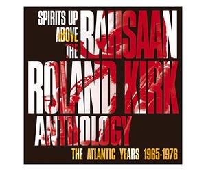 Rahsaan Roland Kirk - SPIRITS UP ABOVE: THE ATLANTIC YEARS
