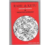 Rahu and Ketu Moon's Nodes in Predictive Astrology