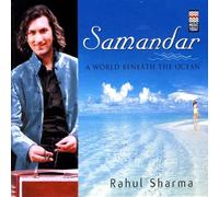 Rahul Sharma - Samandar - A World Beneath The Ocean