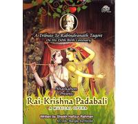 RAI-KRISHNA PADABALI ( A MUSICAL OPERA) A TRIBUTE TO RABINDRANATH TAGORE (MUSIC CD IN A DVD CASE)