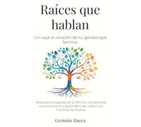 Raíces que hablan: Un viaje al corazón de tu genealogía familiar