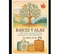 Raíces y Alas: Libro para colorear sobre migración y empoderamiento