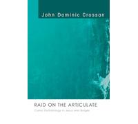 Raid on the Articulate: Comic Eschatology in Jesus and Borges