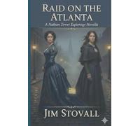Raid on the Atlanta (Nathan Tower Novels of Espionage and Intrigue)