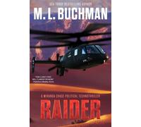 Raider: a military / NTSB action-adventure technothriller: a political technothriller: 5 (Miranda Chase)