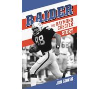 Raider: The Raymond Chester Story