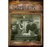 Raiders Of Old California