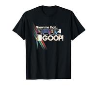 Raiders Show Me That GOOP! Sci-fi Gamer T-Shirt