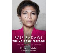 Raif Badawi: The Voice of Freedom: My Husband, Our Story