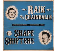 Raik & The Chainballs vs. The Shape-Shifters