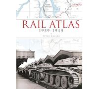 Rail Atlas 1939-1945