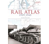 Rail Atlas 1939-1945