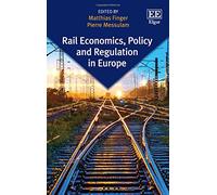 Rail Economics, Policy and Regulation in Europe