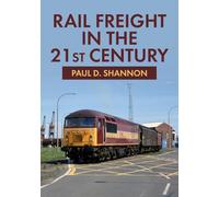 Rail Freight in the 21st Century
