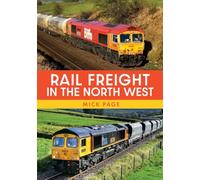 Rail Freight in the North West
