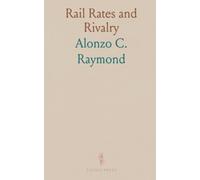 Rail Rates and Rivalry: An 1890 analysis of canadian-american railway tariffs, competition, and their impact on shippers