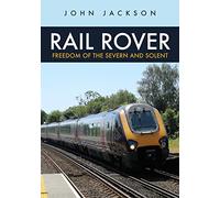 Rail Rover: Freedom of the Severn and Solent
