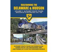 Railfanning the Delaware & Hudson Volume 3