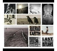 Railroad Earth - Last Of The Outlaws