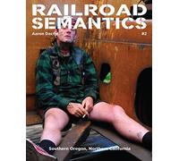 Railroad Semantics Oregon Trunk, Fallbridge, Brooklyn, Cascade, Black Butte, Valley Subs by Dactyl, Aaron ( AUTHOR ) Jan-10-2013 Paperback