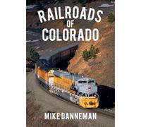 Railroads of Colorado