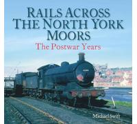 Rails Across the North York Moors