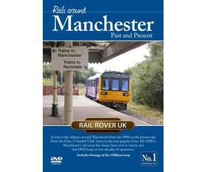 Rails Around Manchester Past & Present